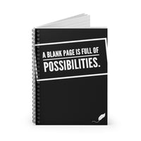 a blank page is full of possibilities lined spiral notebook