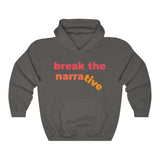break the narrative heavy blend™ hoodie