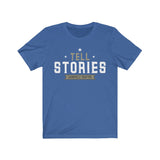 tell stories carefully crafted t-shirt